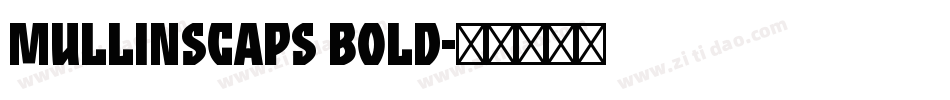 MullinsCaps Bold字体转换